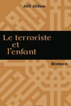 Le terroriste et l'enfant, Akli Abbou