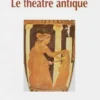 Le théâtre antique, Olivier Got
