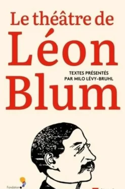 Le théâtre de Léon Blum, Milo Lévy-Bruhl
