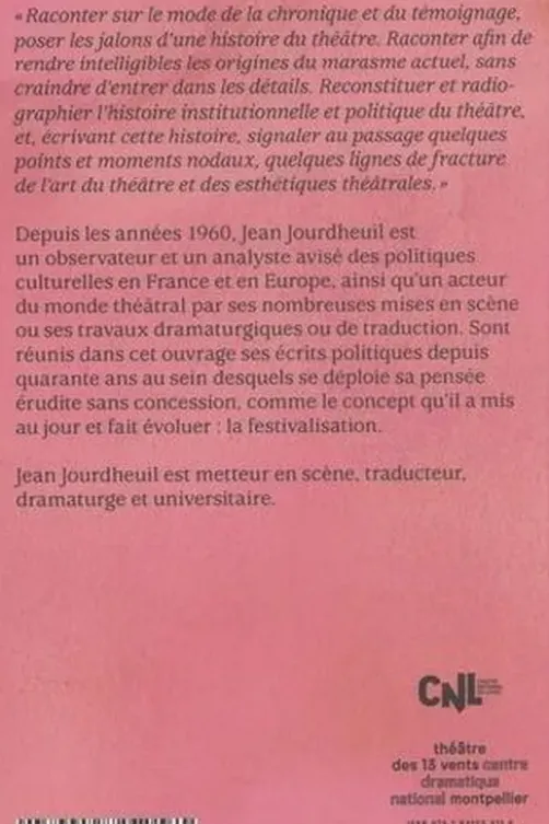 Le théâtre, les nénuphars, les moulins à vent. Articles et interventions, Jean Jourdheuil