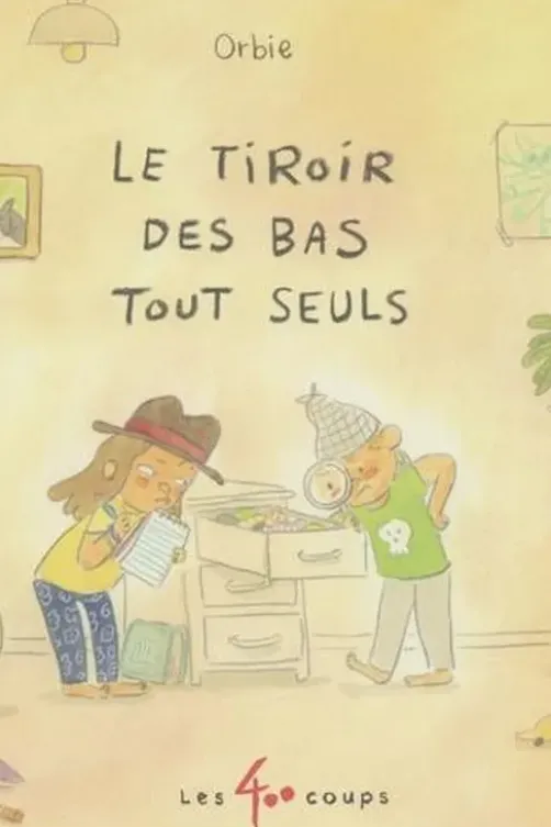 Le tiroir des bas tout seuls, Orbie