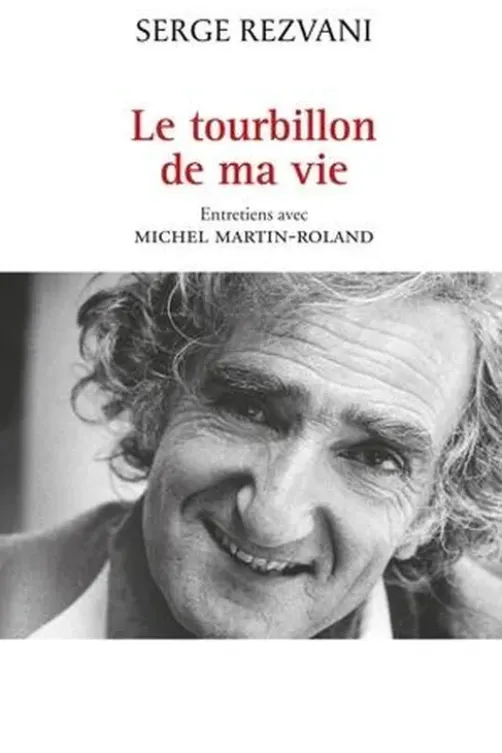 Le tourbillon de ma vie, Serge Rezvani