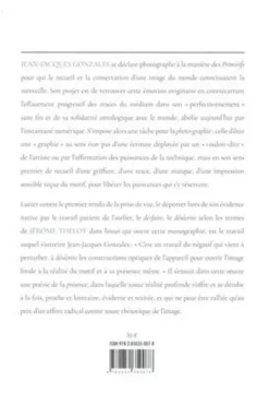 Le travail photographique de Jean-Jacques Gonzales. Suivi de La fiction d'un éblouissant rail continu, journal photographique de Jean-Jacques Gonzales, Jérôme Thélot