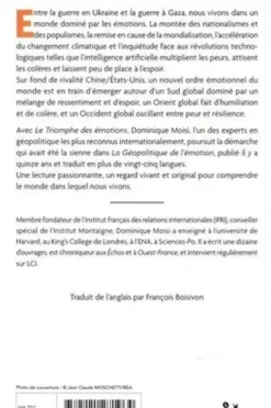 Le Triomphe des émotions. La géopolitique entre peur, colère et espoir, Dominique Moïsi