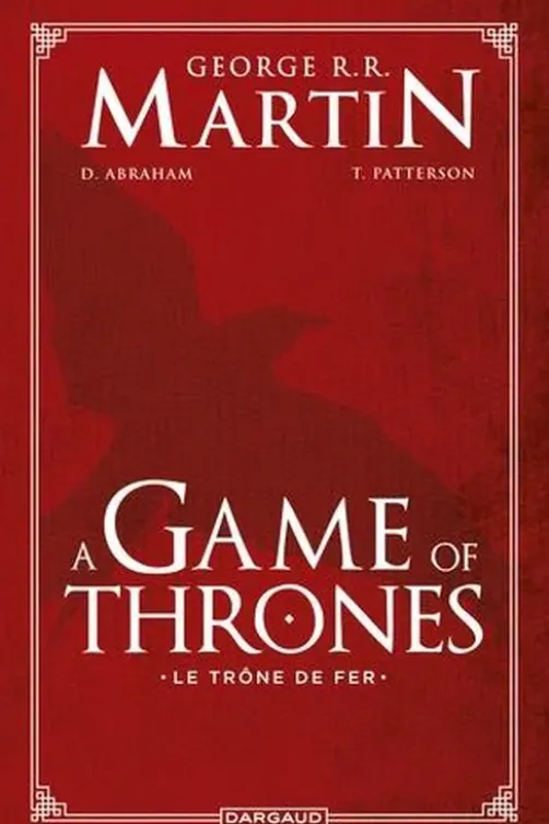 Le trône de fer (A game of Thrones) L'intégrale, George R. R. Martin