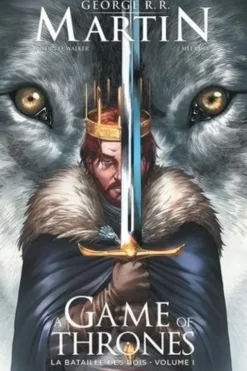 Le trône de fer (A game of Thrones) Saison 2 Tome 1 : La bataille des rois, George R. R. Martin