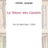 Le trésor des Gaulois, Jacques Gohier