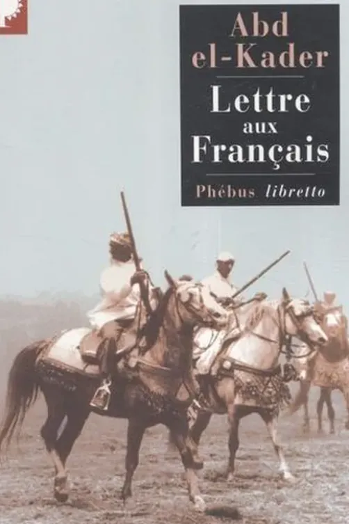 Lettre aux Français, Abd el-Kader