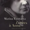 Lettres à Anna, Marina Tsvétaïeva