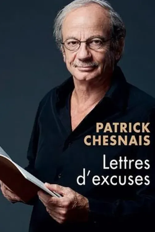 Lettres d'excuses, Patrick Chesnais