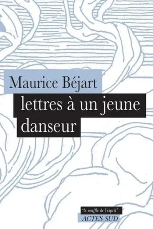 Lettres à un jeune danseur, Maurice Béjart