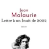 Lettre à un Inuit de 2022, Jean Malaurie