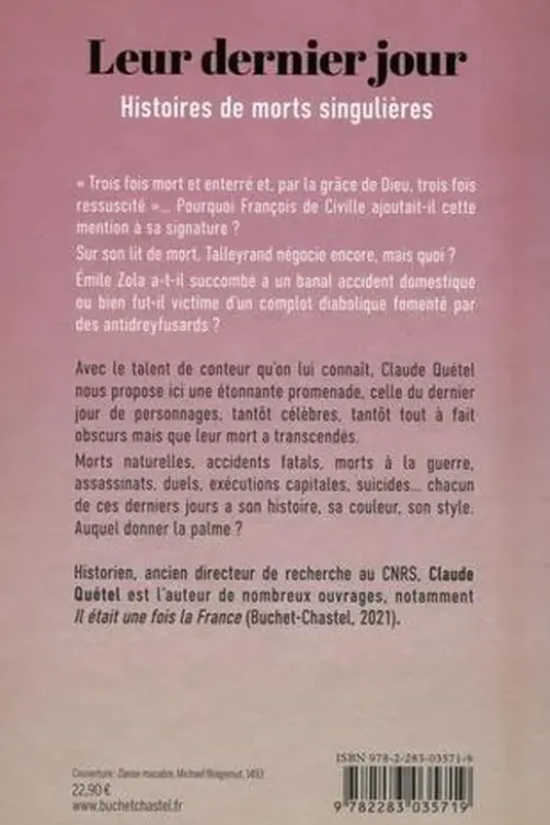 Leur dernier jour. Histoire de morts singulières, Claude Quétel