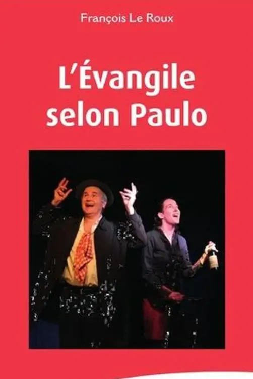 L'Evangile selon Paulo, François Le Roux