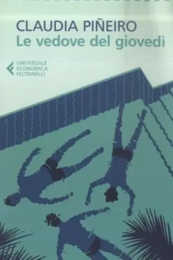 Le vedove del giovedi. Edition en italien, Claudia Pineiro