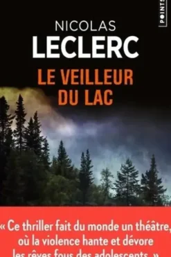 Le veilleur du lac, Nicolas Leclerc