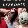 Le vent souffle sur Erzebeth, Céline Delbecq