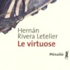 Le virtuose, Hernan Rivera Letelier