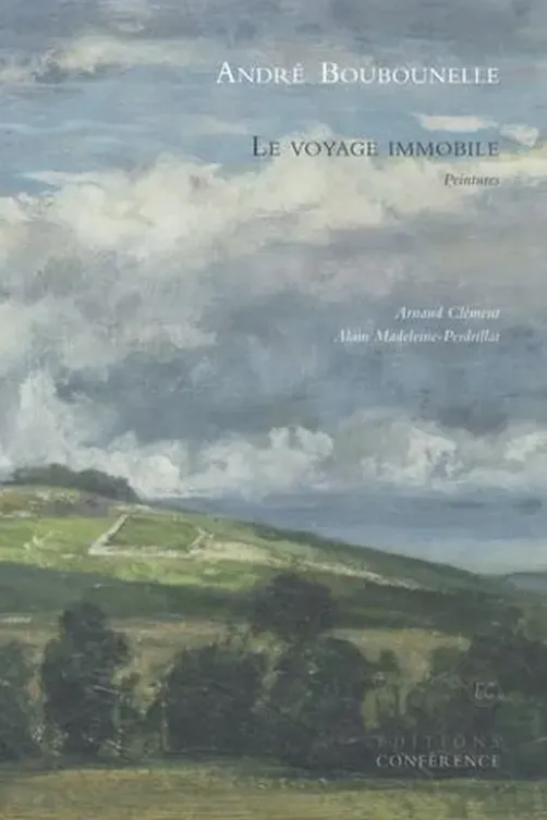 Le voyage immobile, André Boubounelle