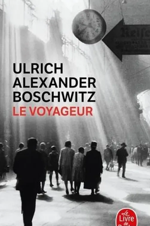 Le voyageur, Ulrich Alexander Boschwitz