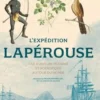 L'expédition Lapérouse. Une aventure humaine et scientifique autour du monde, Bernard Jimenez