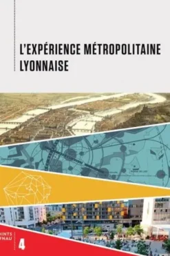 L'expérience métropolitaine lyonnaise, FNAU