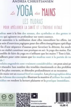 Le yoga des mains. Les mudras pour améliorer la santé et l'énergie vitale, Andrea Christiansen