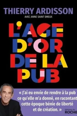 L'âge d'or de la pub, Thierry Ardisson