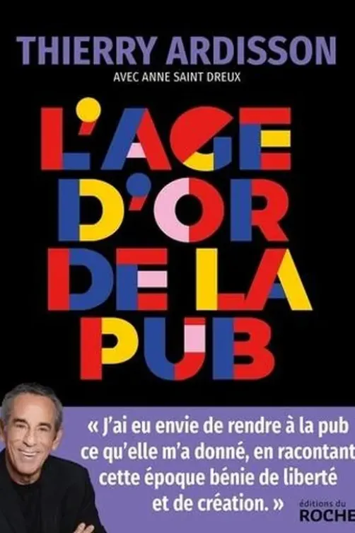 L'âge d'or de la pub, Thierry Ardisson