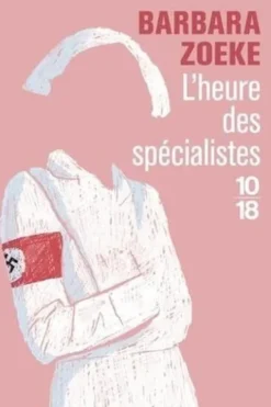 L'heure des spécialistes, Barbara Zoeke