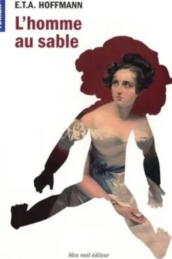 L'homme au sable. Suivi de Le Chevalier Gluck, Ernst Theodor Amadeus Hoffmann