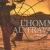 L'homme au travail. L'art de vivre et de survivre, Iago Corazza