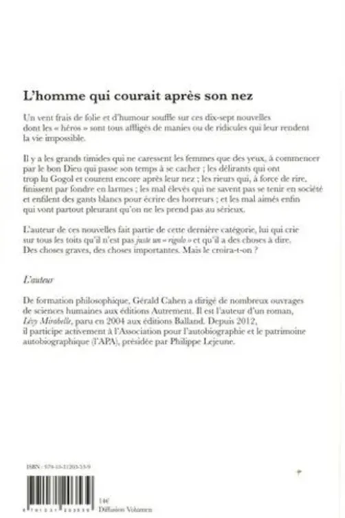 L'homme qui courait après son nez, Gérald Cahen