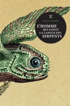 L'homme qui savait la langue des serpents, Andrus Kivirähk