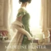 L'héritage du duc Tome 3 : La dernière héritière, Madeline Hunter