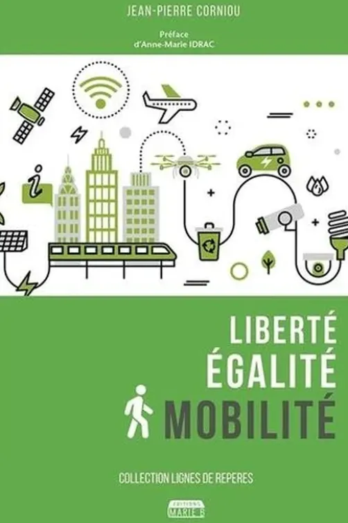 Liberté, égalité, mobilité, Jean-Pierre Corniou