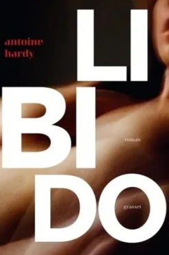 Libido, Antoine Hardy