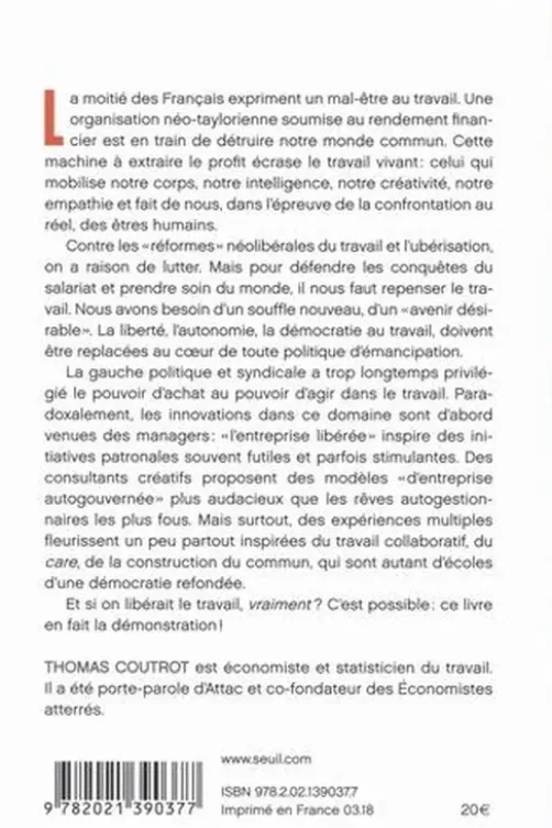 Libérer le travail. Pourquoi la gauche s'en moque et pourquoi ça doit changer, Thomas Coutrot