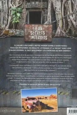 Lieux secrets et interdits. Découvrez des mondes inaccessibles que vous ne verrez que dans ce livre !, Johann Protais