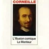 L'illusion comique / Le menteur, Pierre Corneille