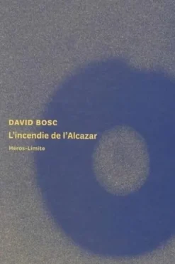L'incendie de l'Alcazar, David Bosc