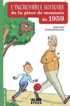 L'incroyable histoire de la pièce de monnaie de 1959, Olivier Dupin