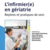 L'infirmier(e) en gériatrie, Anne Sougné Communeau