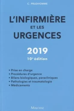 L'infirmière et les urgences. Edition 2019, Christophe Prudhomme