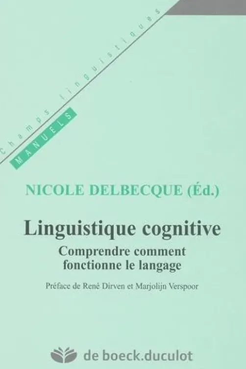 Linguistique cognitive. Comprendre comment fonctionne le langage, ? Collectif