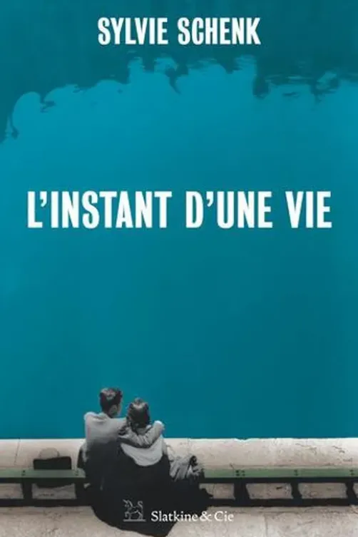 L'instant d'une vie, Sylvie Schenk