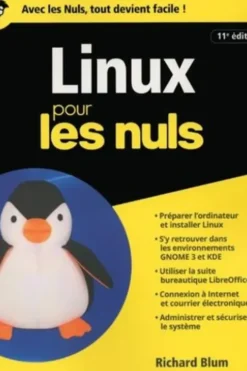 Linux pour les nuls. 11e édition, Richard Blum
