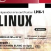 Linux. Préparation à la certification LPIC-1 (examens LPI 101 et LPI 102), 6e édition, Sébastien Rohaut