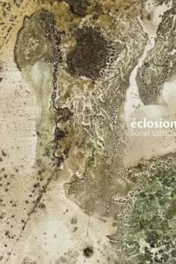 Lionel Sabatté. Eclosion, Edition bilingue français-anglais, Aurélie Voltz