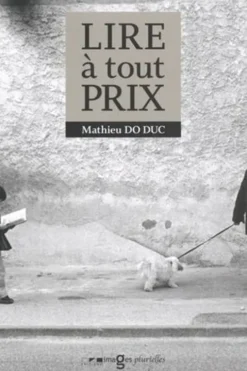 Lire à tout prix, Mathieu Do Duc
